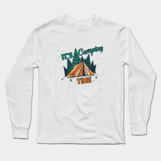 It's Camping Time Long Sleeve T-Shirt